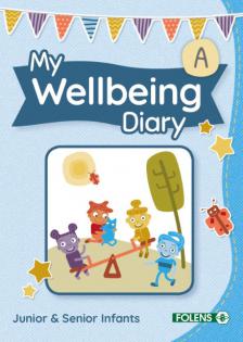 My Wellbeing Diary - A - Junior Infants - Senior Infants by Folens on Schoolbooks.ie