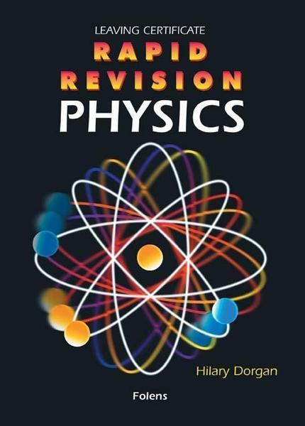 ■ Rapid Revision - Leaving Cert - Physics by Folens on Schoolbooks.ie