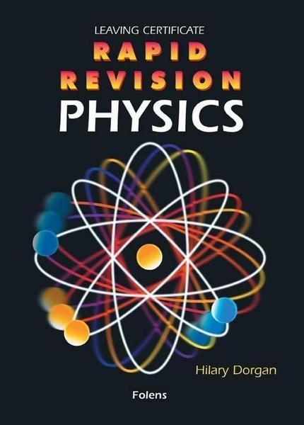 Rapid Revision - Leaving Cert - Physics by Folens on Schoolbooks.ie