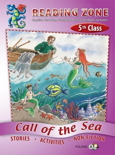 Reading Zone - 5th Class - Call of the Sea by Folens on Schoolbooks.ie