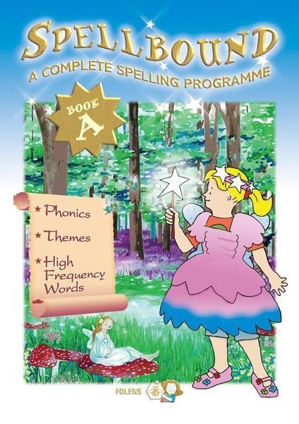 Spellbound A - 1st Class by Folens on Schoolbooks.ie