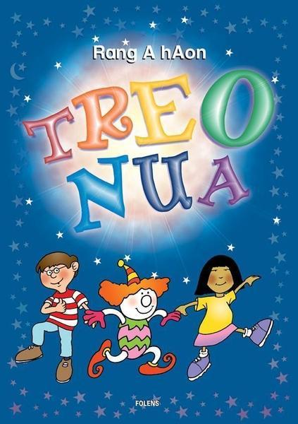 ■ Treo Nua - 1st Class by Folens on Schoolbooks.ie