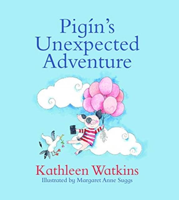 ■ Pigin's Unexpected Adventure - Hardback by Gill Books on Schoolbooks.ie