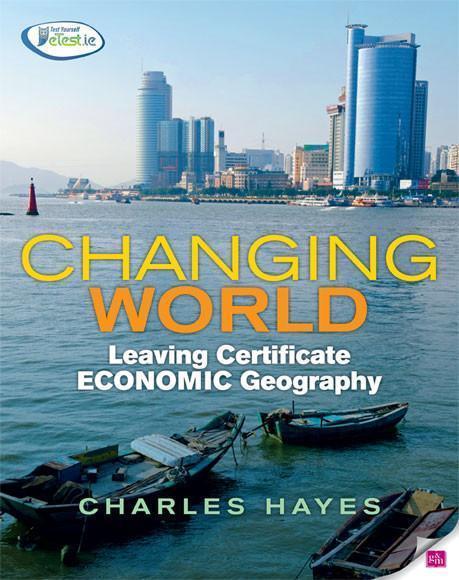 Changing World - Economic Geography by Gill Education on Schoolbooks.ie