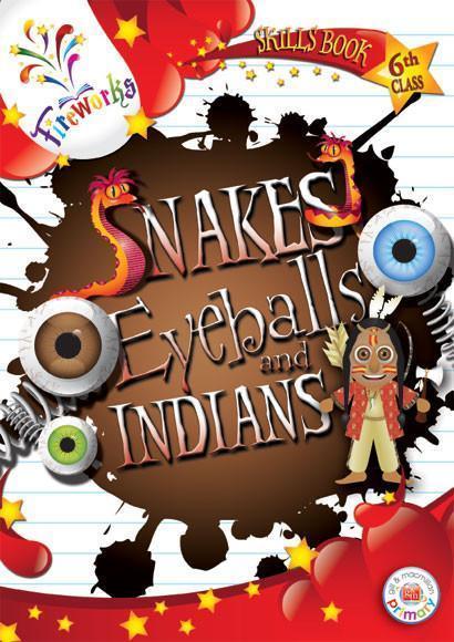 Fireworks - Snakes, Eyeballs and Indians - 6th Class Skills Book by Gill Education on Schoolbooks.ie