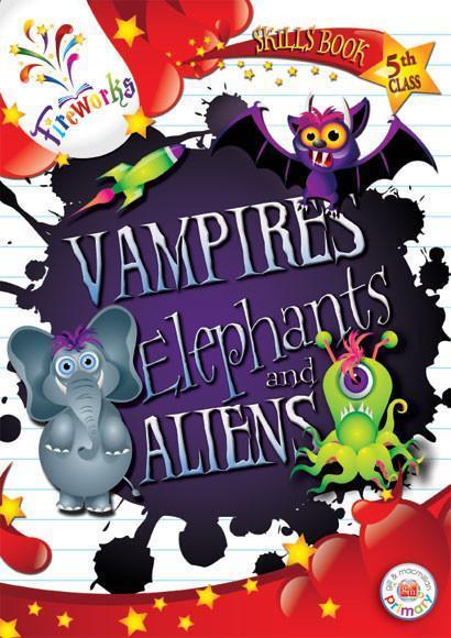■ Fireworks - Vampires, Elephants and Aliens - 5th Class Skills Book by Gill Education on Schoolbooks.ie