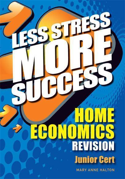 ■ Less Stress More Success - Junior Cert - Home Economics - 1st / Old Edition by Gill Education on Schoolbooks.ie