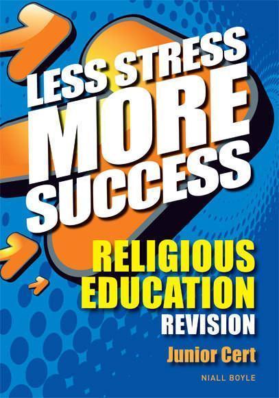 ■ Less Stress More Success - Junior Cert - Religion - 1st / Old Edition by Gill Education on Schoolbooks.ie