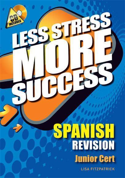 ■ Less Stress More Success - Junior Cert - Spanish by Gill Education on Schoolbooks.ie