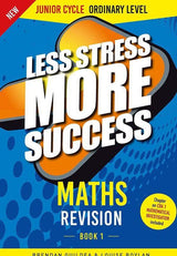 ■ Less Stress More Success - Junior Cycle - Maths - Ordinary Level - Book 1 by Gill Education on Schoolbooks.ie