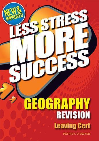 Less Stress More Success - Leaving Cert - Geography by Gill Education on Schoolbooks.ie