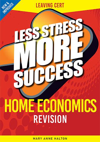 Less Stress More Success - Leaving Cert - Home Economics by Gill Education on Schoolbooks.ie