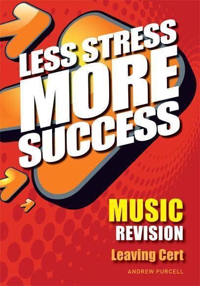 ■ Less Stress More Success - Leaving Cert - Music - 3rd / Old Edition (2011) by Gill Education on Schoolbooks.ie