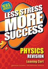 Less Stress More Success - Leaving Cert - Physics by Gill Education on Schoolbooks.ie