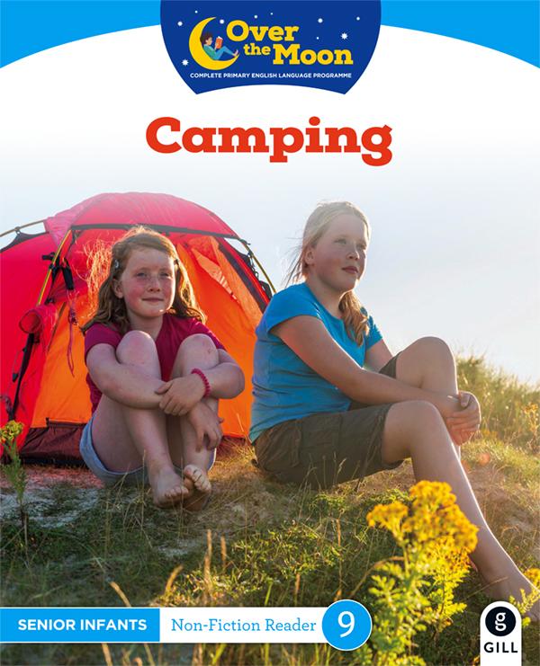Over The Moon - Camping - Senior Infants Non-Fiction Reader 9 by Gill Education on Schoolbooks.ie
