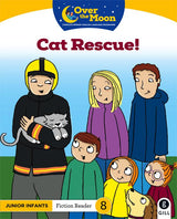 Over The Moon - Cat Rescue! - Junior Infants Fiction Reader 8 by Gill Education on Schoolbooks.ie