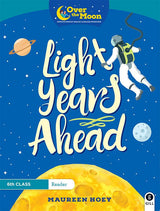 Over The Moon - Light Years Ahead - 6th Class Reader by Gill Education on Schoolbooks.ie