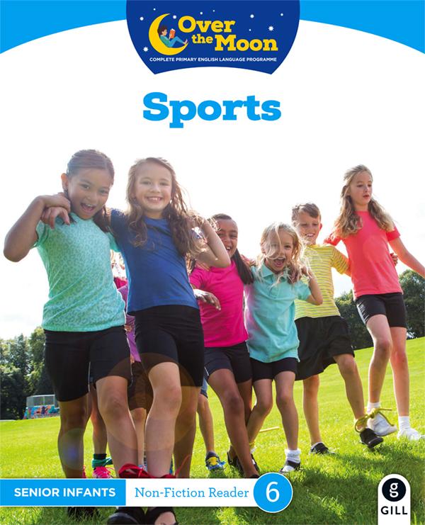 Over The Moon - Sports - Senior Infants Non-Fiction Reader 6 by Gill Education on Schoolbooks.ie