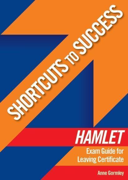 ■ Shortcuts to Success - Hamlet by Gill Education on Schoolbooks.ie