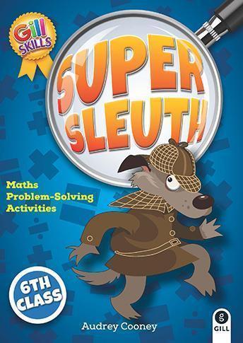 Super Sleuth 6th Class by Gill Education on Schoolbooks.ie