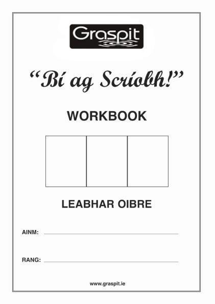 Bí Ag Scríobh! - Workbook by Graspit on Schoolbooks.ie