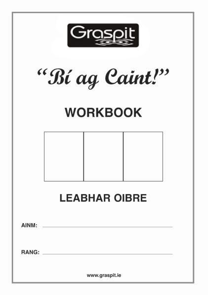Bí ag Caint! - Workbook by Graspit on Schoolbooks.ie