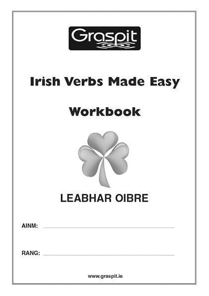 Irish Verbs Made Easy - Workbook by Graspit on Schoolbooks.ie