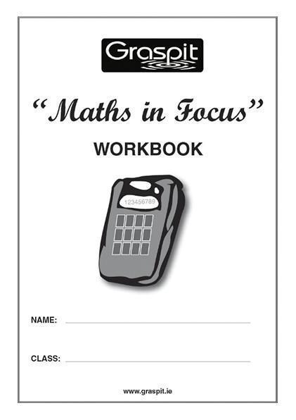 Maths in Focus - Workbook by Graspit on Schoolbooks.ie