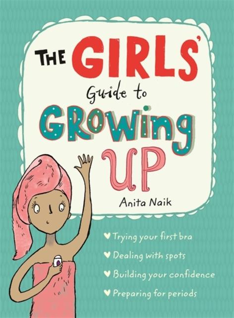 The Girls' Guide to Growing Up by Hachette Children's Group on Schoolbooks.ie