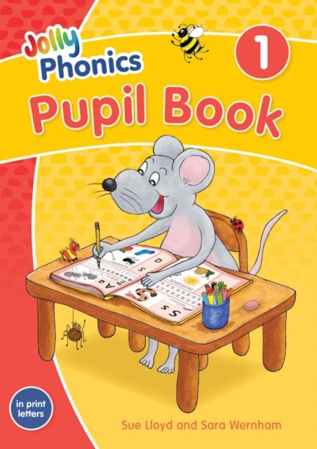 Jolly Phonics Pupil Book 1 - in Print Letters (Colour