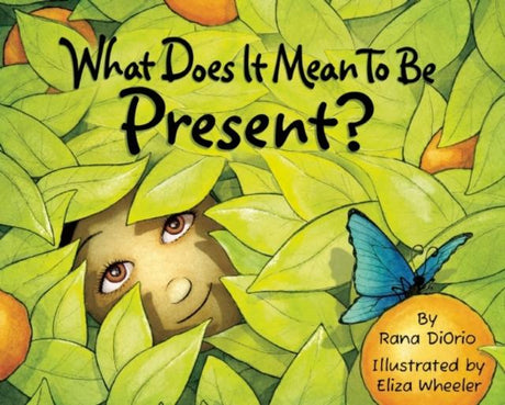 ■ What Does It Mean To Be Present? by Little Pickle Press LLC on Schoolbooks.ie