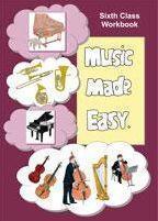 ■ Music Made Easy - 6th Class Workbook by Music Made Easy on Schoolbooks.ie