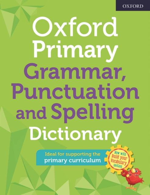 Oxford Primary Grammar Punctuation and Spelling Dictionary by Oxford University Press on Schoolbooks.ie