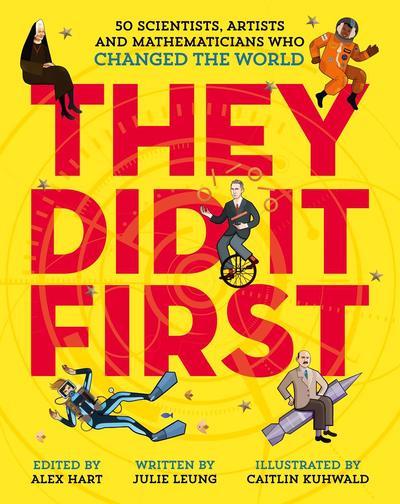 ■ They Did It First - 50 Scientists, Artists and Mathematicians Who Changed the World by Pan Macmillan on Schoolbooks.ie