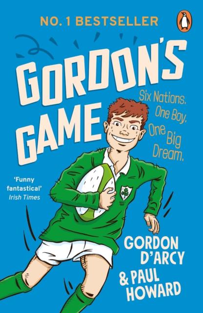 Gordon's Game - The hilarious rugby adventure book for children who love sport by Penguin Books on Schoolbooks.ie