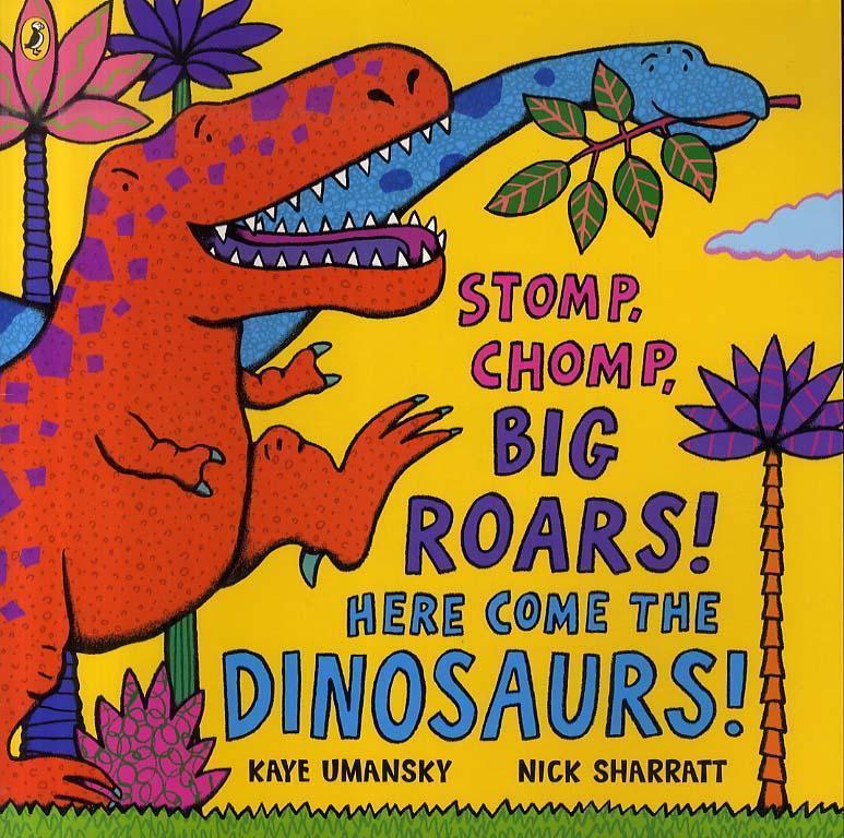 ■ Stomp, Chomp, Big Roars! Here Come the Dinosaurs! by Penguin Books on Schoolbooks.ie