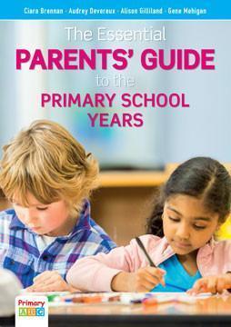 ■ The Essential Parents' Guide to the Primary School Years (New Edition) by Primary ABC on Schoolbooks.ie