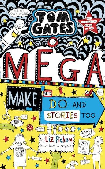 ■ Tom Gates #16 - Mega Make and Do (and Stories Too!) - Hardback by Scholastic on Schoolbooks.ie