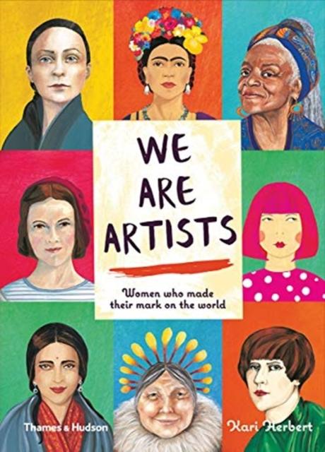 ■ We are Artists : Women who made their mark on the world by Thames & Hudson Ltd. on Schoolbooks.ie