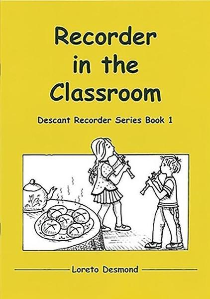 Recorder in the Classroom Book 1 by The Sound Shop Ltd on Schoolbooks.ie