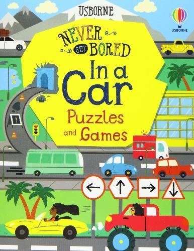 Never Get Bored in a Car Puzzles & Games by Usborne Publishing Ltd on Schoolbooks.ie