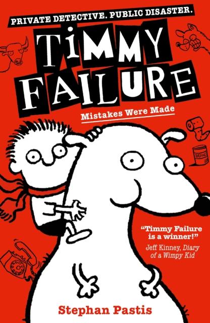 Timmy Failure - Mistakes Were Made - Book 1 - Paperback - New Edition (2019) by Walker Books Ltd on Schoolbooks.ie