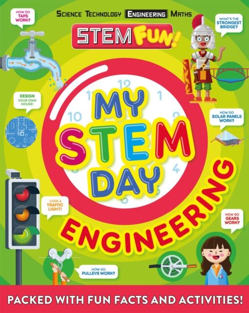 My STEM Day - Engineering : Packed with fun facts and activities! by Welbeck Publishing Group on Schoolbooks.ie