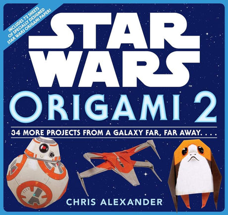 ■ Star Wars Origami 2 - 34 More Projects from a Galaxy Far, Far Away. . . . by Workman Publishing on Schoolbooks.ie