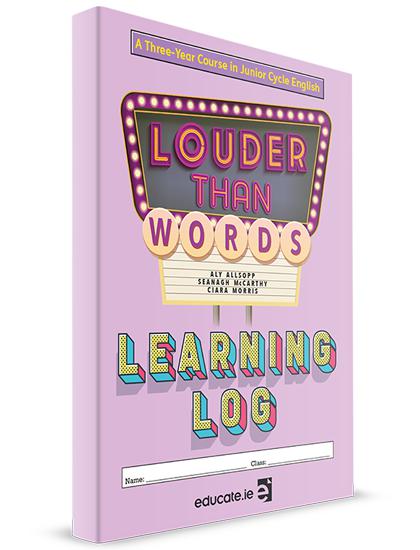Louder Than Words - Junior Cycle English - Log Book only by Educate.ie on Schoolbooks.ie