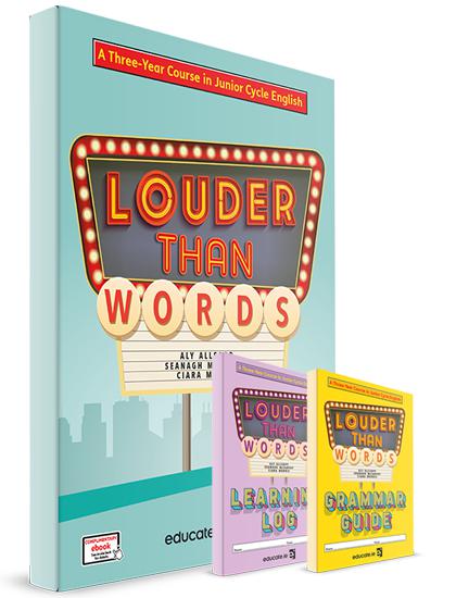 Louder Than Words - Junior Cycle English - 3 Year Textbook, Learning Log & Grammar Guide by Educate.ie on Schoolbooks.ie