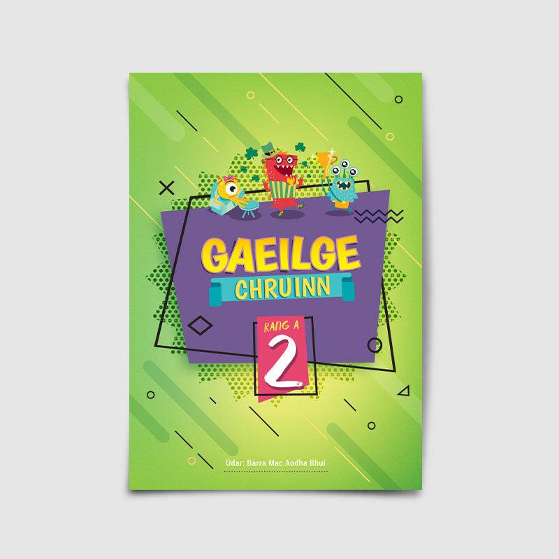 Gaeilge Chruinn 2 by 4Schools.ie on Schoolbooks.ie